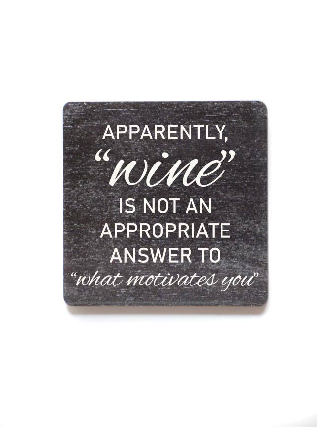 Apparently Wine Is Not An Appropriate Funny Wood Magnet