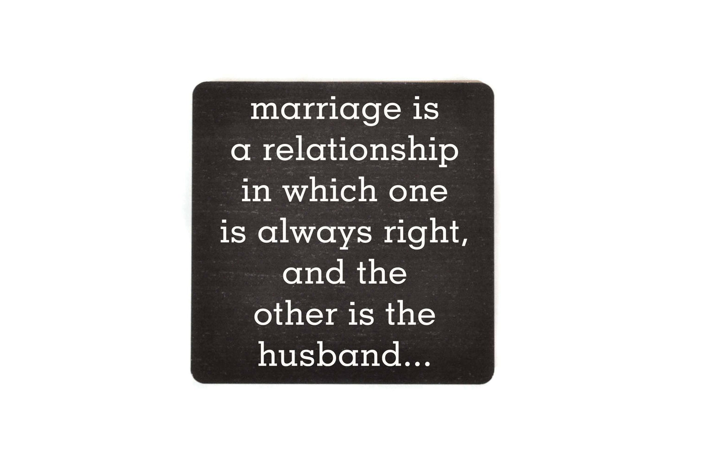 One Is Always Right And The Other Is The Husband Magnets